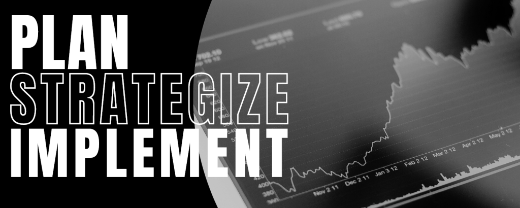 Plan Strategize Implement